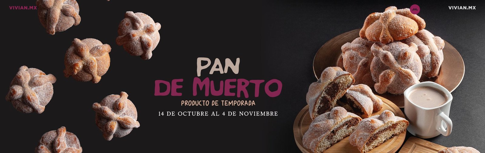 Pan de muerto de Vivián Alta Repostería, producto de temporada del 14 de octubre al 4 de noviembre